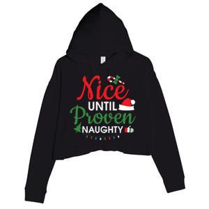 Nice Until Proven Naughty Funny Christmas Lights Christmas Gift Crop Fleece Hoodie