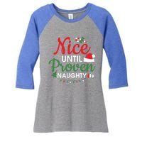 Nice Until Proven Naughty Funny Christmas Lights Christmas Gift Women's Tri-Blend 3/4-Sleeve Raglan Shirt