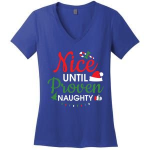 Nice Until Proven Naughty Funny Christmas Lights Christmas Gift Women's V-Neck T-Shirt