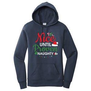 Nice Until Proven Naughty Funny Christmas Lights Christmas Gift Women's Pullover Hoodie