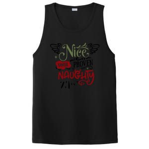 Nice Until Proven Naughty Holiday Sarcastic Funny Christmas Cute Gift PosiCharge Competitor Tank