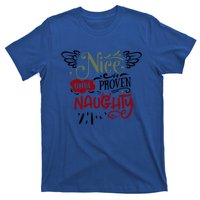 Nice Until Proven Naughty Holiday Sarcastic Funny Christmas Cute Gift T-Shirt