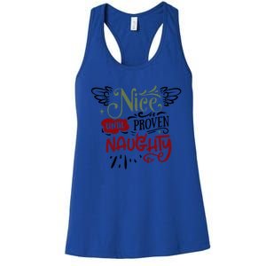 Nice Until Proven Naughty Holiday Sarcastic Funny Christmas Cute Gift Women's Racerback Tank