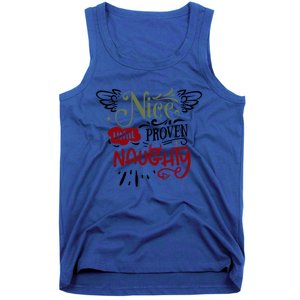 Nice Until Proven Naughty Holiday Sarcastic Funny Christmas Cute Gift Tank Top