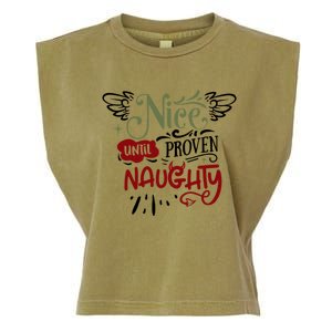 Nice Until Proven Naughty Holiday Sarcastic Funny Christmas Cute Gift Garment-Dyed Women's Muscle Tee