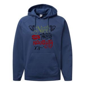 Nice Until Proven Naughty Holiday Sarcastic Funny Christmas Cute Gift Performance Fleece Hoodie