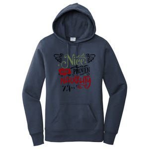 Nice Until Proven Naughty Holiday Sarcastic Funny Christmas Cute Gift Women's Pullover Hoodie