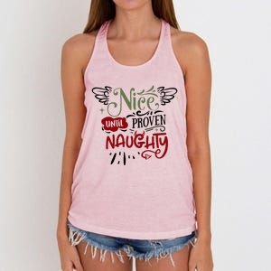 Nice Until Proven Naughty Holiday Sarcastic Funny Christmas Cute Gift Women's Knotted Racerback Tank