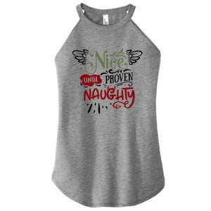 Nice Until Proven Naughty Holiday Sarcastic Funny Christmas Cute Gift Women's Perfect Tri Rocker Tank