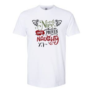 Nice Until Proven Naughty Holiday Sarcastic Funny Christmas Cute Gift Softstyle CVC T-Shirt