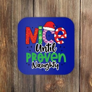 Nice Until Proven Naughty Funny Christmas Holiday Great Gift Coaster