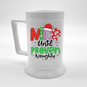 Nice Until Proven Naughty Funny Christmas Holiday Great Gift Beer Stein