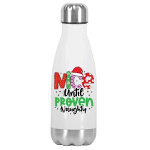 Nice Until Proven Naughty Funny Christmas Holiday Great Gift Stainless Steel Insulated Water Bottle