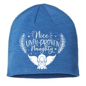 Nice Until Proven Naughty Funny Holiday Christmas Gift Sustainable Beanie