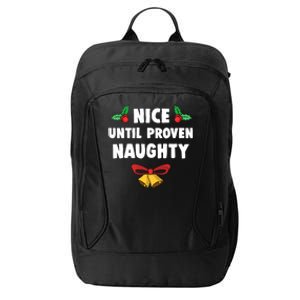 Nice Until Proven Naughty Funny Lawyer Quote Christmas Gift City Backpack