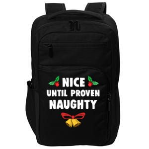 Nice Until Proven Naughty Funny Lawyer Quote Christmas Gift Impact Tech Backpack