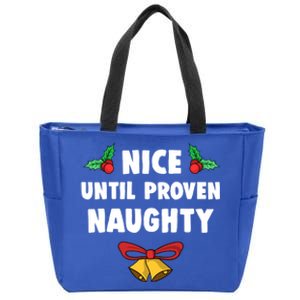 Nice Until Proven Naughty Funny Lawyer Quote Christmas Gift Zip Tote Bag