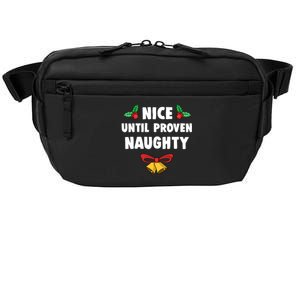 Nice Until Proven Naughty Funny Lawyer Quote Christmas Gift Crossbody Pack