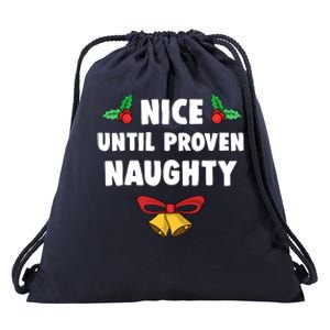 Nice Until Proven Naughty Funny Lawyer Quote Christmas Gift Drawstring Bag