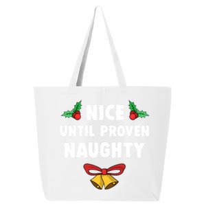 Nice Until Proven Naughty Funny Lawyer Quote Christmas Gift 25L Jumbo Tote