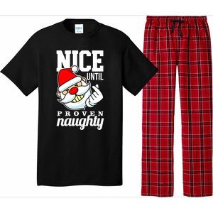 Nice Until Proven Naughty Funny Santa Christmas Funny Gift Pajama Set