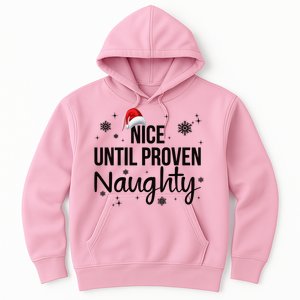 Nice Until Proven Naughty Santa Christmas Matching Pajamas Gift Hoodie