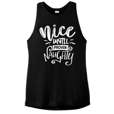 Nice Until Proven Naughty Ladies PosiCharge Tri-Blend Wicking Tank