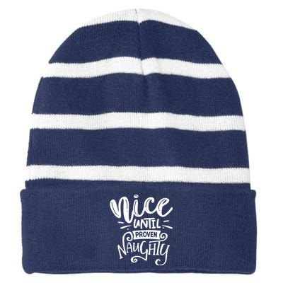 Nice Until Proven Naughty Striped Beanie with Solid Band