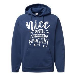 Nice Until Proven Naughty Performance Fleece Hoodie