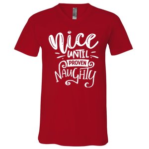 Nice Until Proven Naughty V-Neck T-Shirt