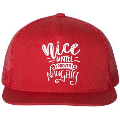 Nice Until Proven Naughty Flat Bill Trucker Hat