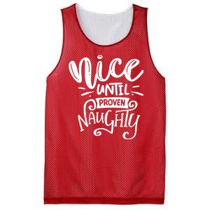 Nice Until Proven Naughty Mesh Reversible Basketball Jersey Tank