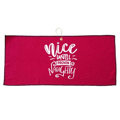 Nice Until Proven Naughty Large Microfiber Waffle Golf Towel