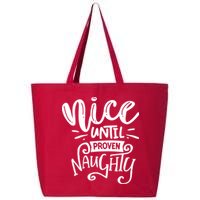 Nice Until Proven Naughty 25L Jumbo Tote