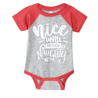 Nice Until Proven Naughty Infant Baby Jersey Bodysuit