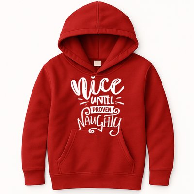 Nice Until Proven Naughty Kids Hoodie