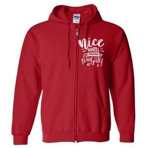 Nice Until Proven Naughty Full Zip Hoodie