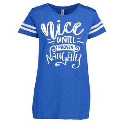 Nice Until Proven Naughty Enza Ladies Jersey Football T-Shirt