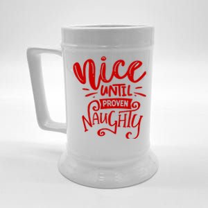 Nice Until Proven Naughty Beer Stein