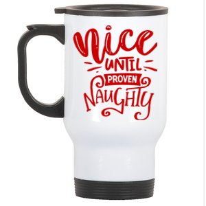 Nice Until Proven Naughty Stainless Steel Travel Mug