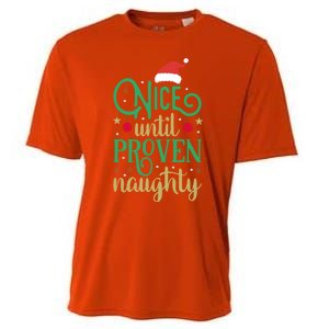 Nice Until Proven Naughty Funny Christmas Funny Gift Cooling Performance Crew T-Shirt