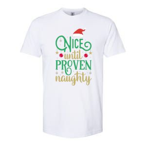 Nice Until Proven Naughty Funny Christmas Funny Gift Softstyle CVC T-Shirt