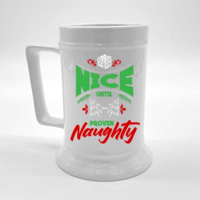 Nice Until Proven Naughty Great Gift Merry Christmas Funny Xmas Gift Beer Stein