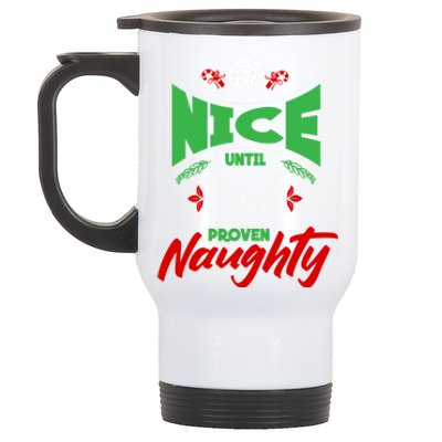 Nice Until Proven Naughty Great Gift Merry Christmas Funny Xmas Gift Stainless Steel Travel Mug