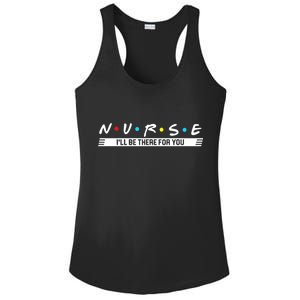 Nurse Be There For You Ladies PosiCharge Competitor Racerback Tank