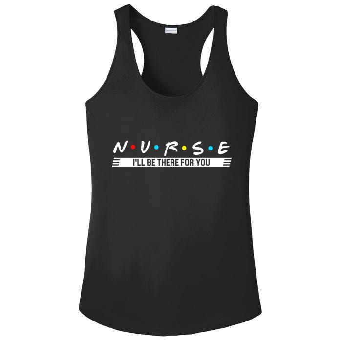 Nurse Be There For You Ladies PosiCharge Competitor Racerback Tank