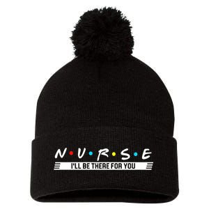 Nurse Be There For You Pom Pom 12in Knit Beanie