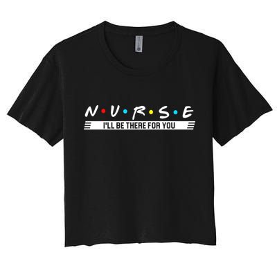 Nurse Be There For You Crop Top