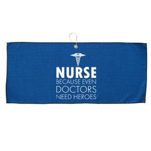 Nurse Because Even Doctors Need Heroes Large Microfiber Waffle Golf Towel