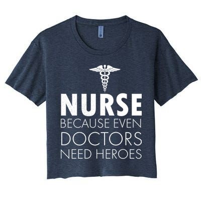 Nurse Because Even Doctors Need Heroes Crop Top